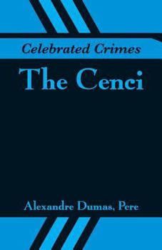 Les Cenci - Book #2 of the Celebrated Crimes