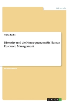 Paperback Diversity und die Konsequenzen f?r Human Resource Management [German] Book