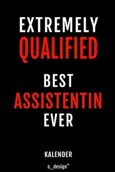 Kalender f�r Assistenten / Assistent / Assistentin: Immerw�hrender Kalender / 365 Tage Tagebuch / Journal [3 Tage pro Seite] f�r Notizen, Planung / Planungen / Planer, Erinnerungen, Spr�che