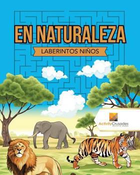 Paperback En Naturaleza: Laberintos Niños [Spanish] Book