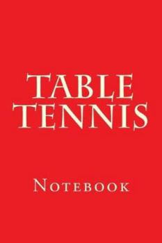 Paperback Table Tennis: Notebook Book