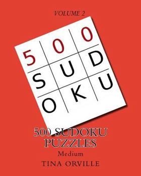 Paperback 500 SUDOKU Puzzles: MEDIUM - Volume 2 Book