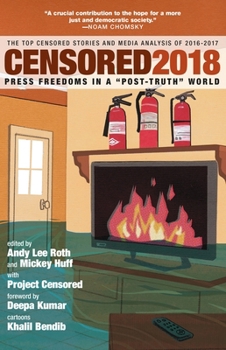 Censored 2018: The Top Censored Stories and Media Analysis of 2016-2017