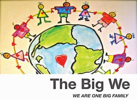 Hardcover The Big We: We are one big family Book