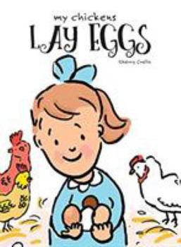 Hardcover My Chickens Lay Eggs Book