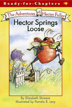 Hector Springs Loose (Ready-for-Chapters) - Book  of the Adventures of Hector Fuller