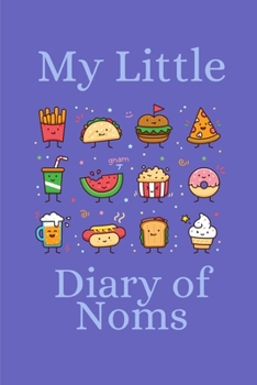 My Little Diary of Noms: Small College Ruled Notebook