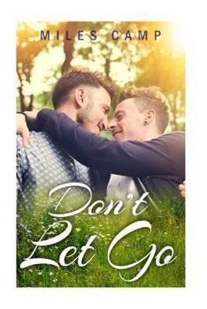 Paperback Gay Romance MM: Don't Let Go Book