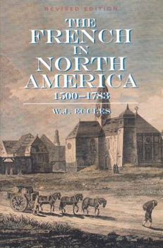 Paperback The French in North America: 1500 -- 1783 Book