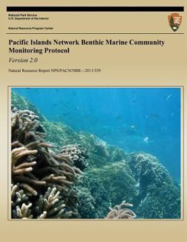 Paperback Pacific Islands Network Benthic Marine Community Monitoring Protocol: Version 2.0 Book