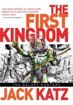 The First Kingdom, Vol. 2: The Galaxy Hunters - Book #2 of the First Kingdom
