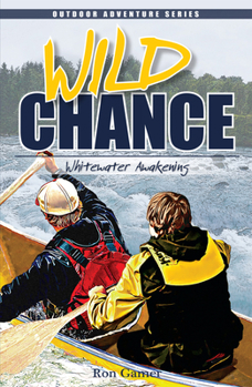 Paperback Wild Chance: Whitewater Awakening Book