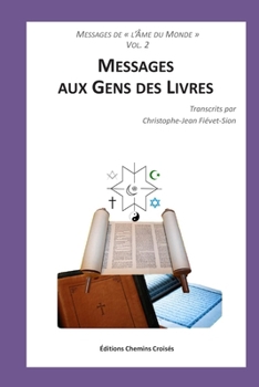 Paperback Messages aux Gens des Livres [French] Book