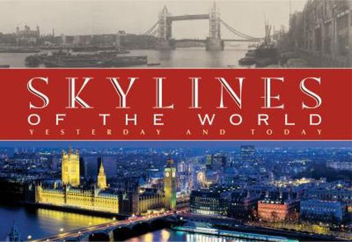 Hardcover Skylines of the World : Yesterday and Today Book