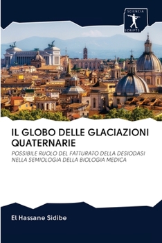 Paperback Il Globo Delle Glaciazioni Quaternarie [Italian] Book