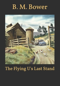 Paperback The Flying U's Last Stand Book
