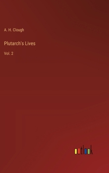 Plutarch's Lives: Vol. 2