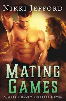 Paperback Mating Games (Wolf Hollow Shifters, Book 2) Book