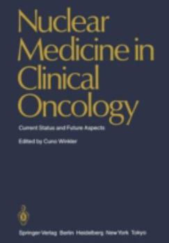 Paperback Nuclear Medicine in Clinical Oncology: Current Status and Future Aspects Book