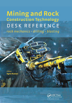 Hardcover Mining and Rock Construction Technology Desk Reference: Rock Mechanics, Drilling & Blasting Book