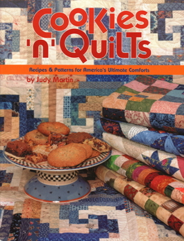 Paperback Cookies 'n' Quilts: Recipes & Patterns for America's Ultimate Comforts Book