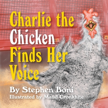 Paperback Charlie the Chicken Finds Her Voice Book