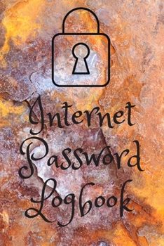 Internet Password Logbook: Keep track of: usernames, passwords, web addresses in one easy.