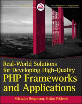 Paperback Real-World Solutions for Developing High-Quality PHP Frameworks and Applications Book