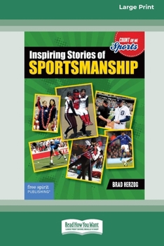 Paperback Inspiring Stories of Sportsmanship [Large Print 16 Pt Edition] Book