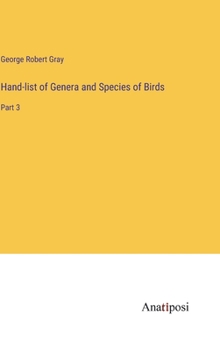 Hardcover Hand-list of Genera and Species of Birds: Part 3 Book