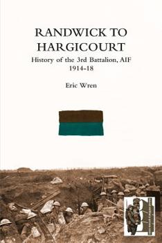 Paperback Randwick to Hargicourthistory of the 3rd Battalion, A.I.F. Book