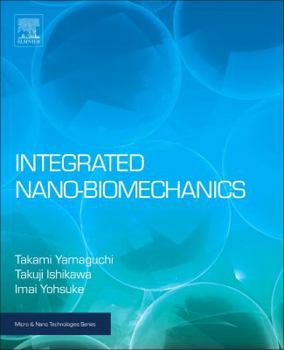 Hardcover Integrated Nano-Biomechanics Book