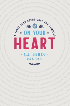Paperback On Your Heart: A Three-Year Devotional for Families Book
