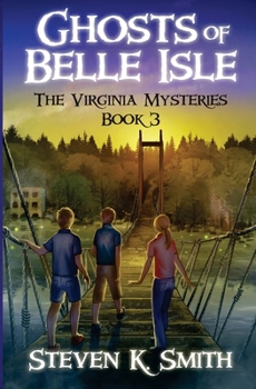 Ghosts of Belle Isle - Book #3 of the Virginia Mysteries