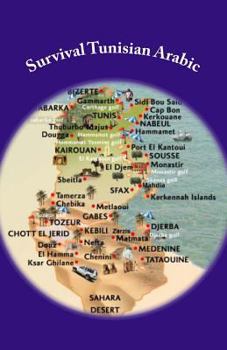 Paperback Survival Tunisian Arabic: A Phrasebook to Get Around in Tunisia [Arabic] Book