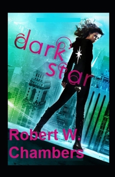Paperback The Dark Star: (Illustrated Edition) Book
