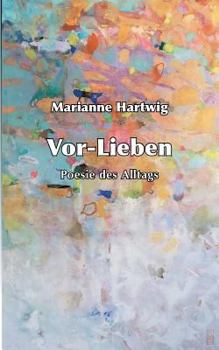 Paperback Vor-Lieben: Poesie des Alltags [German] Book