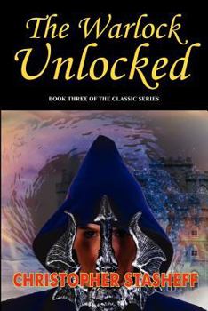 The Warlock Unlocked - Book #3 of the Warlock