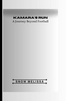Kamara's Run: A Journey Beyond Football B0CNYSZXTQ Book Cover