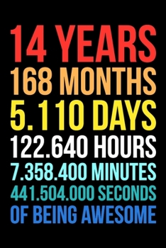 14 Years of Being Awesome: Blank Lined Journal, Happy 14th Birthday 14 Year Old Gift For Boys And Girls