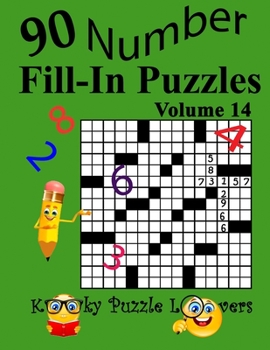 Paperback Number Fill-In Puzzles, Volume 14: 90 Puzzles Book