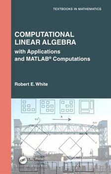 Hardcover Computational Linear Algebra: with Applications and MATLAB(R) Computations Book