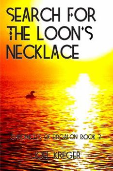 Paperback Search for the Loon's Necklace: Chronicles of Eirgalon: Book 2 Book
