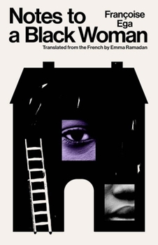 Notes to a Black Woman (The Margellos World Republic of Letters)