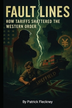 Paperback Fault Lines: How tariffs Shattered the Western Order Book