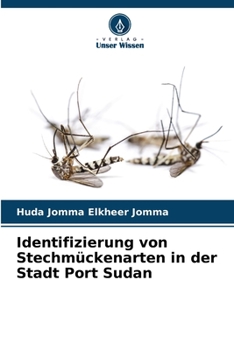 Paperback Identifizierung von Stechmückenarten in der Stadt Port Sudan [German] Book