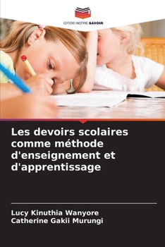 Paperback Les devoirs scolaires comme méthode d'enseignement et d'apprentissage [French] Book
