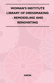 Paperback Woman's Institute Library of Dressmaking - Remodeling and Renovating Book