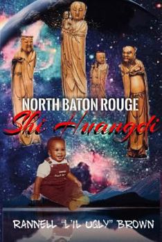 Paperback North Baton Rouge Shi Huangdi Book