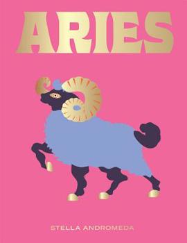 Hardcover Aries: Harness the Power of the Zodiac (Astrology, Star Sign) Book